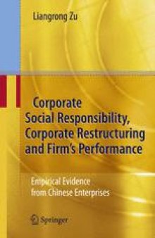 Corporate Social Responsibility, Corporate Restructuring and Firm's Performance: Empirical Evidence from Chinese Enterprises