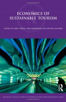 Economics of Sustainable Tourism (Routledge Critical Studies in Tourism, Business and Management)  