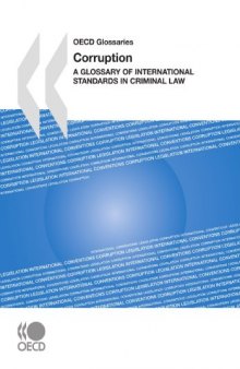 Corruption:  A Glossary of International Standards in Criminal Law