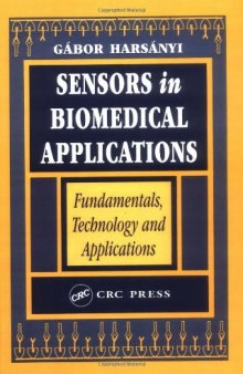 Sensors in Biomedical Applications Fundamentals Technology and Applications