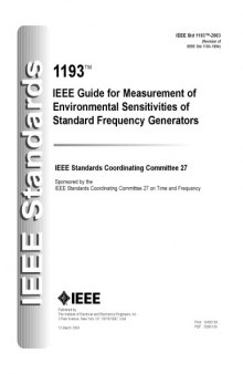 IEEE Guide for Measurement of Environmental Sensitivities of Standard Frequency Generators. IEEE Std 1193 - 2003