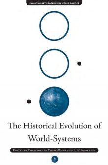 The Historical Evolution of World-Systems (Evolutionary Processes in World Politics)