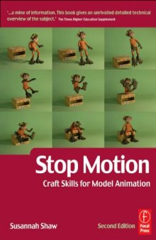 Stop Motion: Craft Skills for Model Animation, Second Edition
