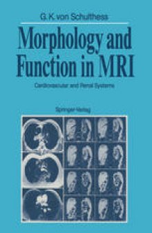 Morphology and Function in MRI: Cardiovascular and Renal Systems