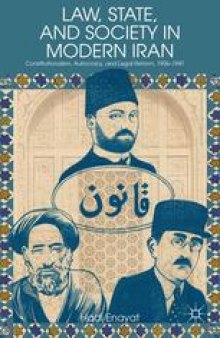 Law, State, and Society in Modern Iran: Constitutionalism, Autocracy, and Legal Reform, 1906–1941