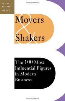 Movers and Shakers - The 100 Most Influential Figures In Modern Business