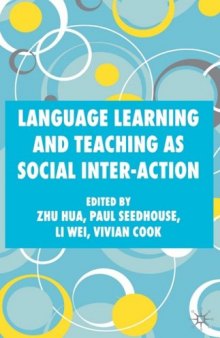 Language Learning and Teaching as Social Interaction