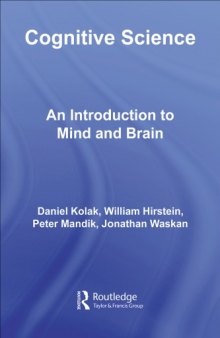 Cognitive Science: An Introduction to the Mind and Brain