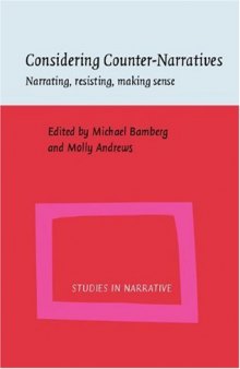 Considering Counter-Narratives: Narrating, Resisting, Making Sense (Studies in Narrative)