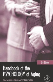 Handbook of the Psychology of Aging, Sixth Edition (Handbooks of Aging)