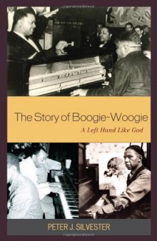 The Story of Boogie-Woogie: A Left Hand Like God, 2nd edition