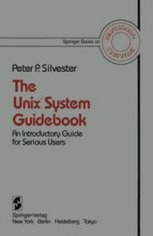 The Unix™ System Guidebook: An Introductory Guide for Serious Users