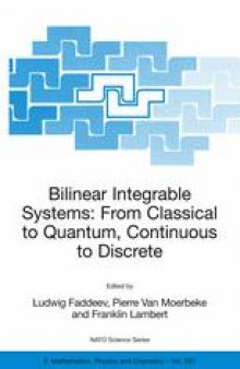 Bilinear Integrable Systems: From Classical to Quantum, Continuous to Discrete