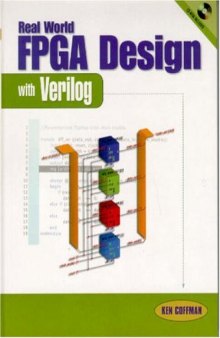 Real World FPGA Design with Verilog [With CDROM]