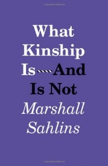 What Kinship Is—And Is Not