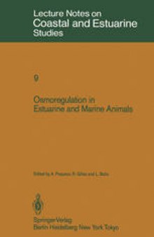 Osmoregulation in Estuarine and Marine Animals: Proceedings of the Invited Lectures to a Symposium Organized within the 5th Conference of the European Society for Comparative Physiology and Biochemistry - Taormina, Sicily, Italy, September 5–8, 1983