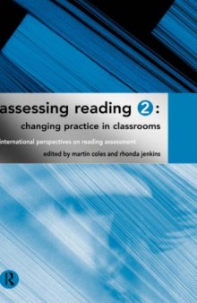 Assessing Reading 2: Changing Practice in the Classroom (International Perspectives on Reading Assessment)