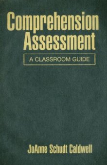 Comprehension Assessment: A Classroom Guide (Solving Problems in the Teaching of Literacy)