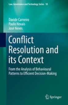 Conflict Resolution and its Context: From the Analysis of Behavioural Patterns to Efficient Decision-Making