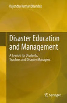 Disaster Education and Management: A Joyride for Students, Teachers and Disaster Managers