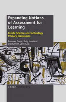Expanding Notions of Assessment for Learning: Inside Science and Technology Primary Classrooms