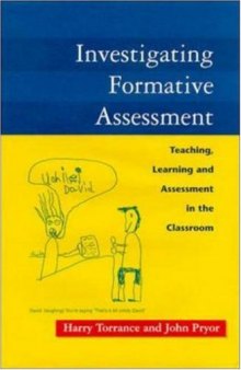 Investigating formative assessment : teaching, learning and assessment in the classroom