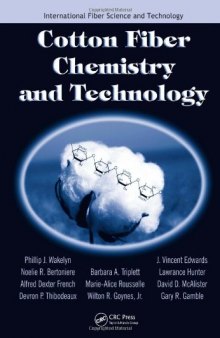 Cotton Fiber Chemistry and Technology (International Fiber Science and Technology)