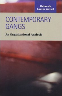 Contemporary Gangs: An Organizational Analysis (Criminal Justice (LFB Scholarly Publishing LLC).)