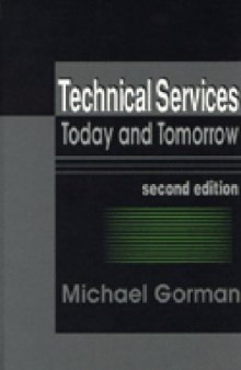 Technical services today and tomorrow