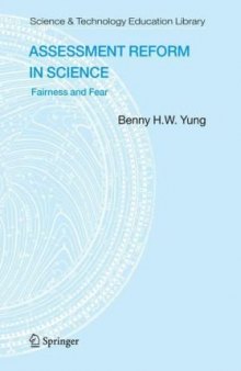 Assessment Reform in Science: Fairness and Fear (Science & Technology Education Library)
