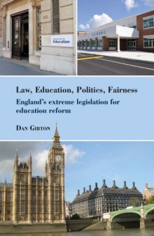 Law, Education, Politics, Fairness: England's Extreme Legislation for Education Reform