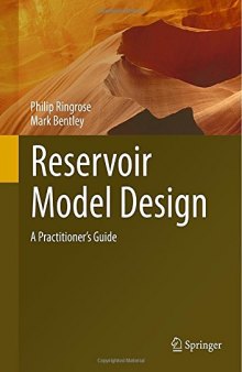 Reservoir Model Design: A Practitioner's Guide