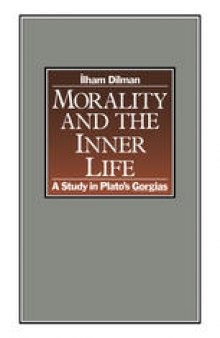 Morality and the Inner Life: A Study in Plato’s Gorgias