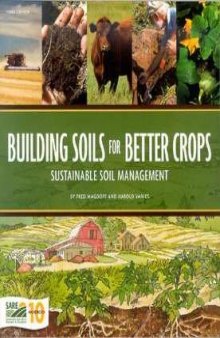 Building Soils For Better Crops: Sustainable Soil Management