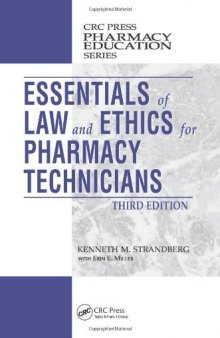 Essentials of Law and Ethics for Pharmacy Technicians, Third Edition