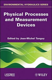 Environmental hydraulics. / Vol. 1, Physical processes and measurement devices