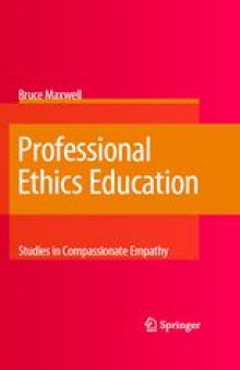Professional Ethics Education: Studies in Compassionate Empathy