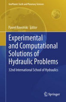 Experimental and Computational Solutions of Hydraulic Problems: 32nd International School of Hydraulics