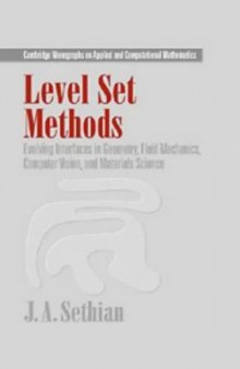 Level set methods: evolving interfaces in geometry, fluid mechanics, computer vision, and materials science