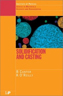 Solidification and Casting (Materials Science and Engineering)