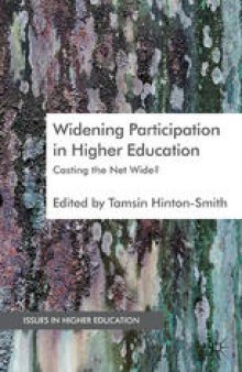 Widening Participation in Higher Education: Casting the Net Wide?