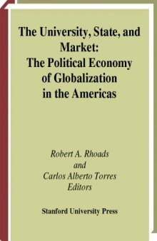 The University, State, and Market: The Political Economy of Globalization in the Americas