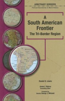 A South American Frontier: The Tri-border Region (Arbitrary Borders)