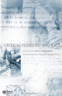 Critical Pedagogy and Race (Educational Philosophy and Theory Special Issues)