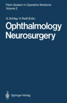 Fibrin Sealant in Operative Medicine: Volume 2 Ophthalmology — Neurosurgery