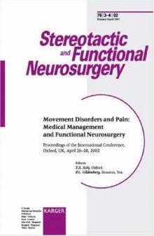 Stereotactic and Functional Neurosurgery: Movement Disorders and Pain: Medical Management and Functional Neurosurgery