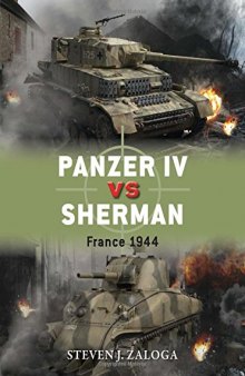 Panzer IV vs Sherman: France 1944