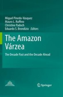 The Amazon Várzea : The Decade Past and the Decade Ahead