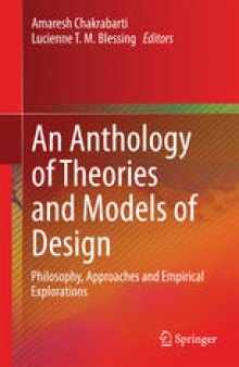 An Anthology of Theories and Models of Design: Philosophy, Approaches and Empirical Explorations