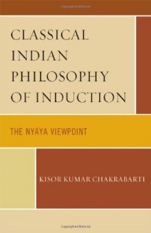 Classical Indian Philosophy of Induction: The Nyaya Viewpoint